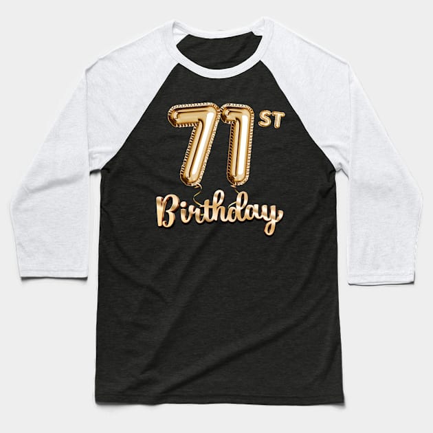 71st Birthday Gifts - Party Balloons Gold Baseball T-Shirt by BetterManufaktur